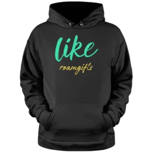 Like roamgifts Pullover Hoodie